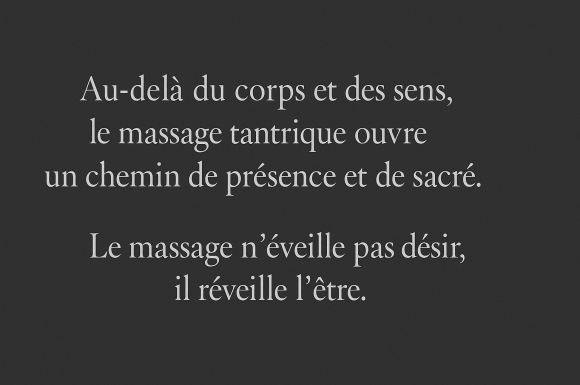 Massage Tantrique - Présence & Sacré - à Sens