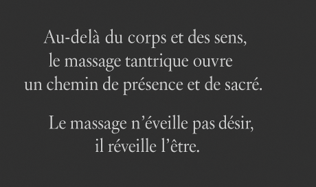 Massage Tantrique - Présence & Sacré - proche d'Auxerre