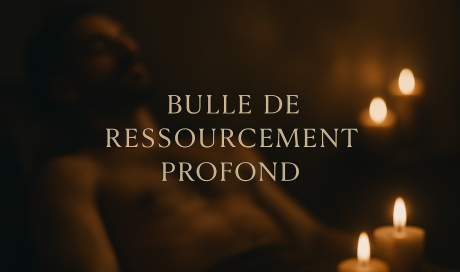 🔱 Bulle de Ressourcement Profond à Sens