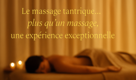 Le massage tantrique – une expérience exceptionnelle proche de Troyes